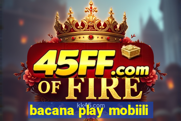 bacana play mobiili